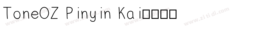 ToneOZ Pinyin Kai字体转换